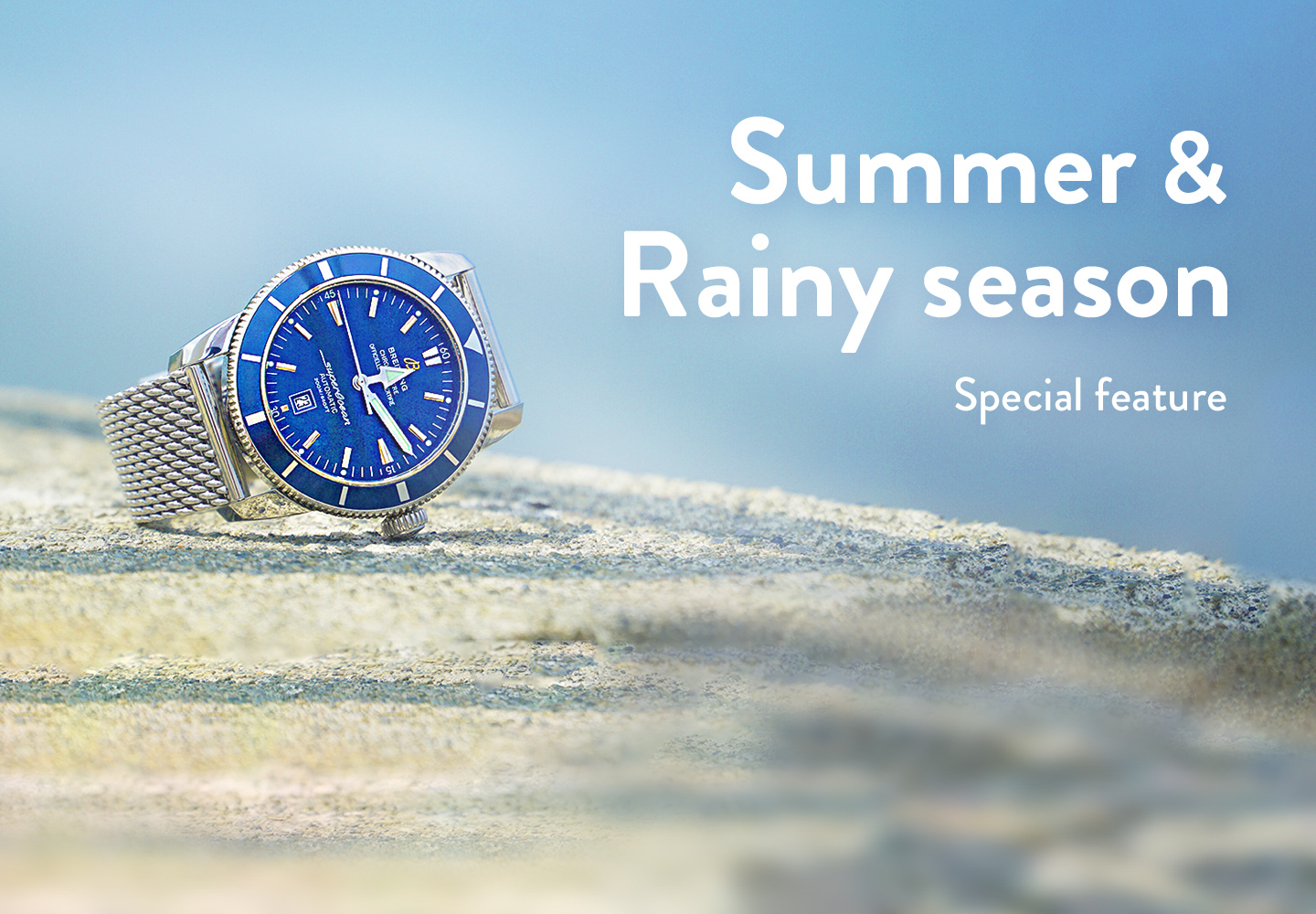 梅雨&夏におすすめの腕時計特集！
